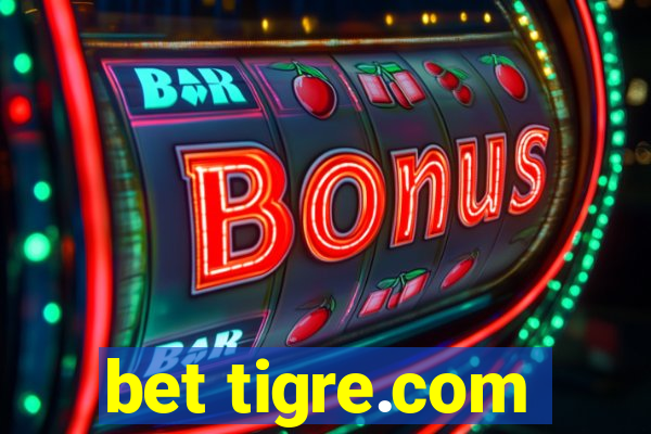 bet tigre.com