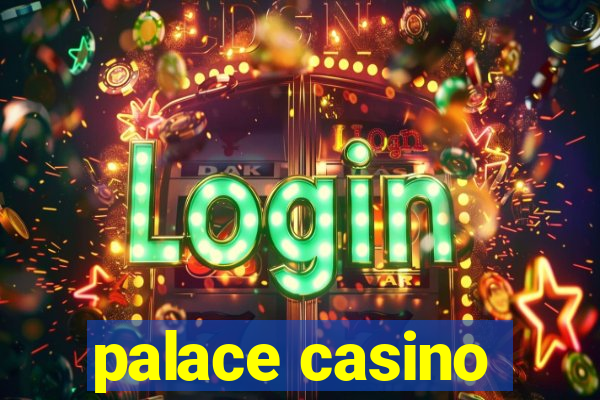 palace casino