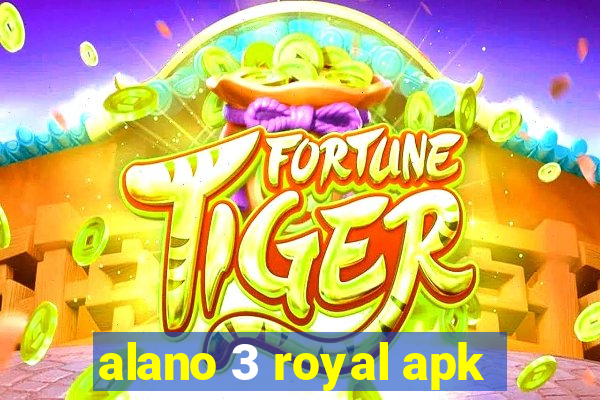 alano 3 royal apk