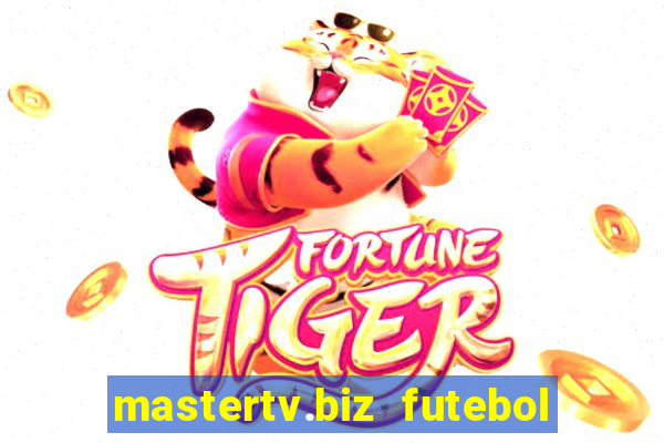 mastertv.biz futebol ao vivo