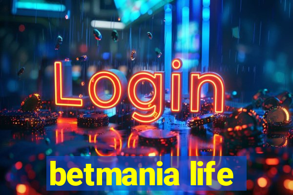 betmania life