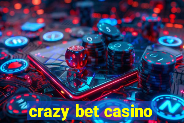 crazy bet casino