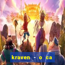 kraven - o ca ador filme completo dublado pobreflix