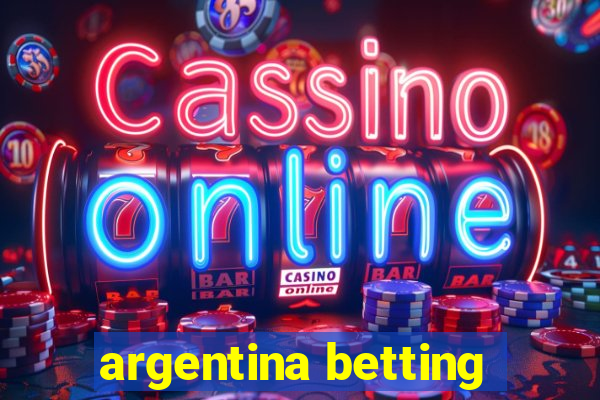 argentina betting