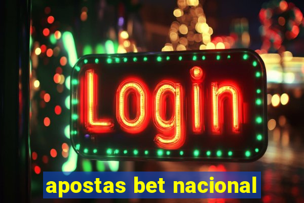 apostas bet nacional