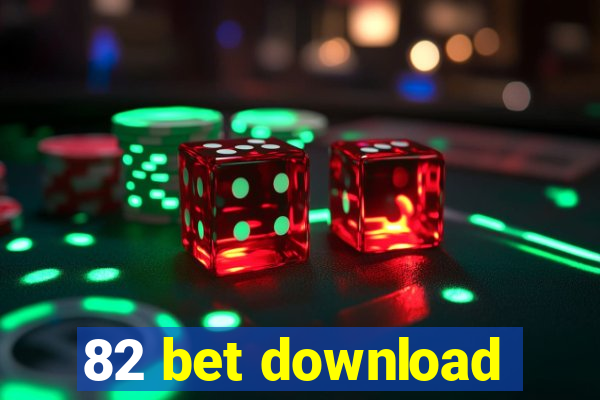 82 bet download