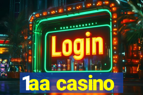 1aa casino