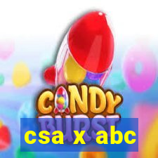 csa x abc