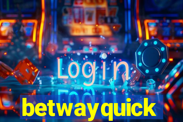 betwayquick