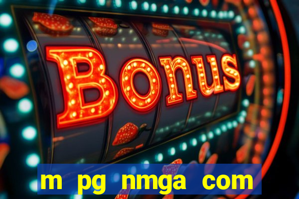 m pg nmga com fortune tiger