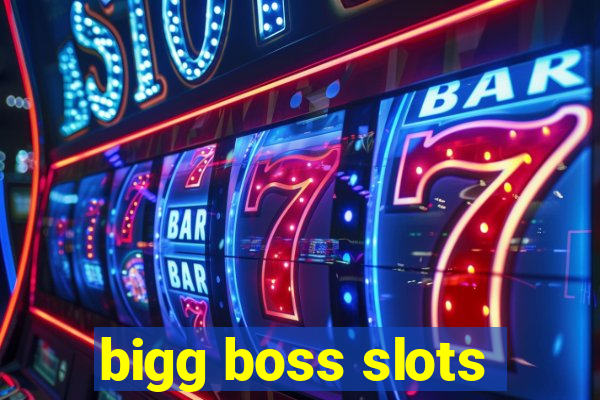 bigg boss slots