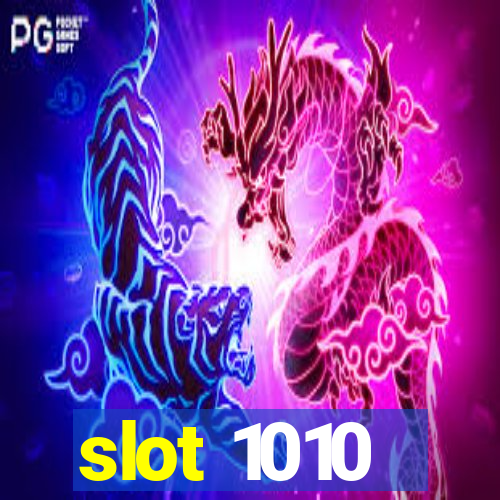 slot 1010