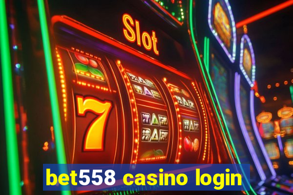 bet558 casino login