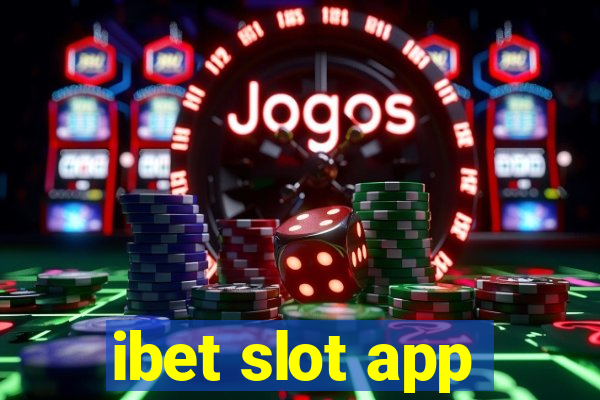 ibet slot app