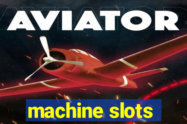 machine slots