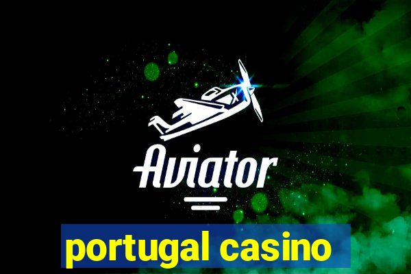 portugal casino