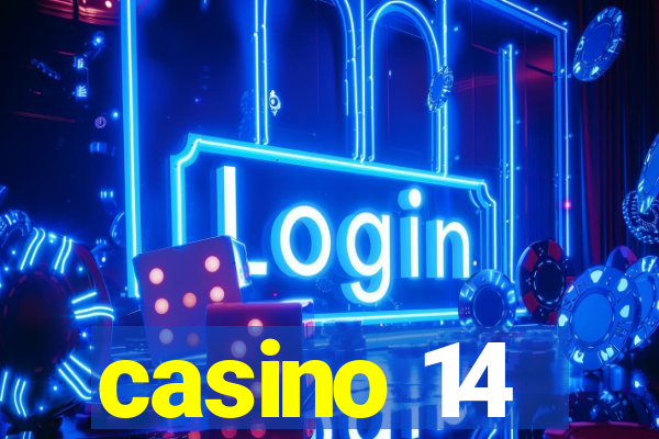 casino 14