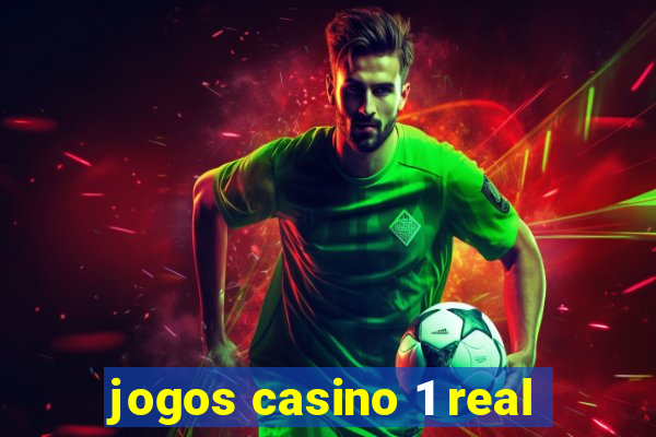 jogos casino 1 real