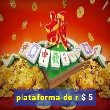 plataforma de r $ 5