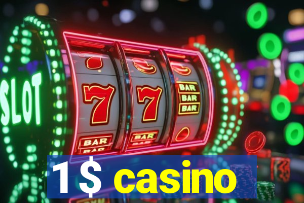 1 $ casino