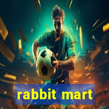 rabbit mart