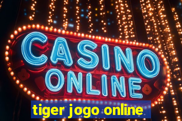 tiger jogo online