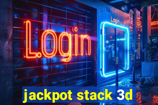 jackpot stack 3d