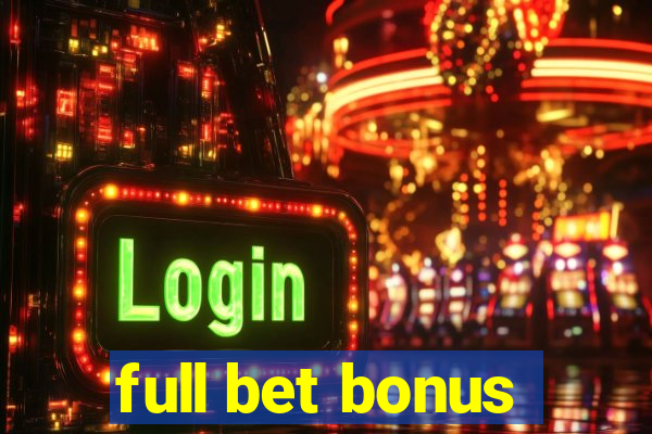 full bet bonus