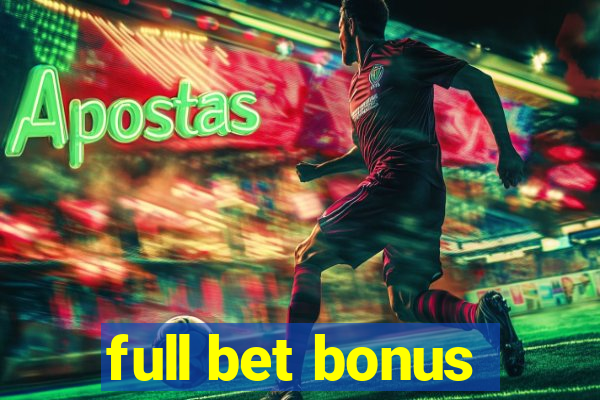 full bet bonus