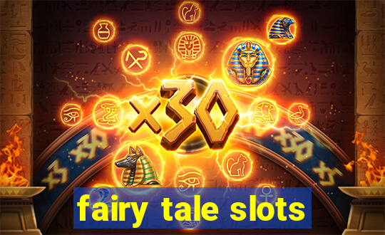 fairy tale slots