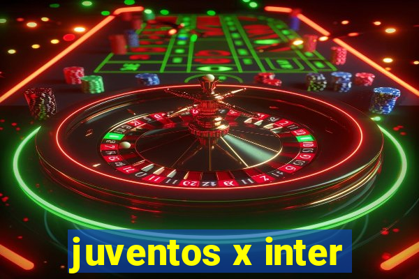 juventos x inter