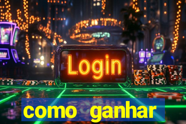 como ganhar dinheiro de gra?a jogando