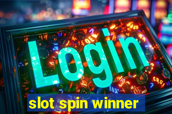 slot spin winner