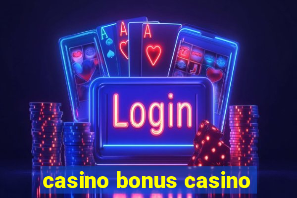 casino bonus casino