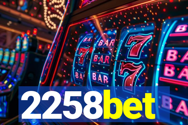 2258bet