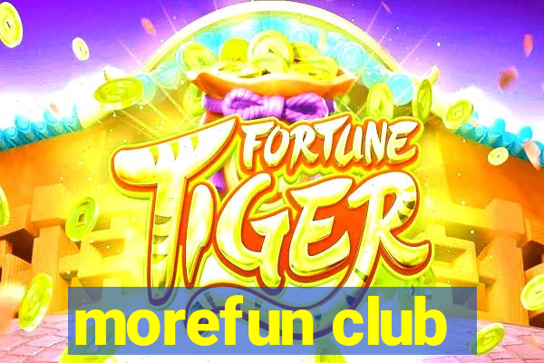 morefun club