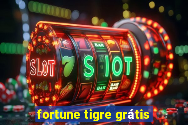 fortune tigre grátis