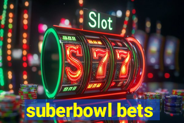 suberbowl bets