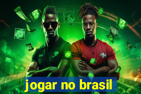 jogar no brasil