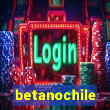 betanochile