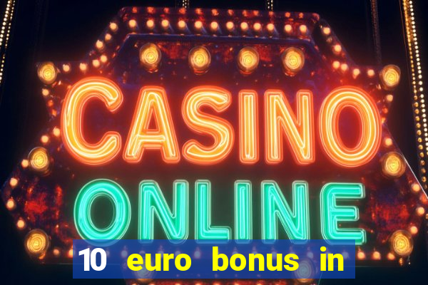 10 euro bonus in superior casino