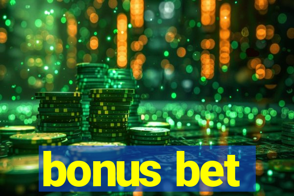 bonus bet