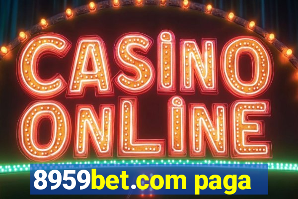 8959bet.com paga