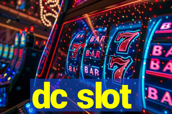 dc slot