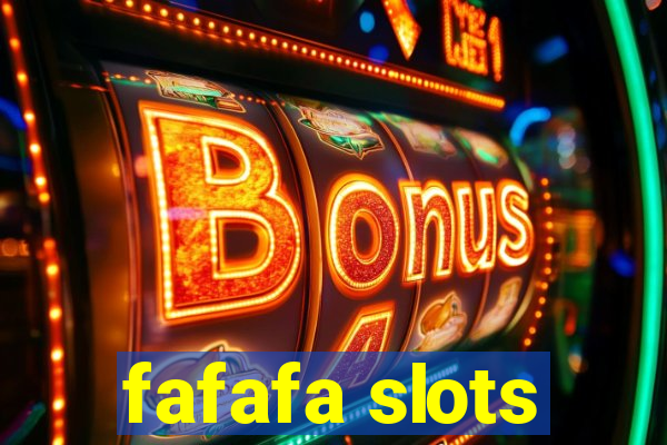 fafafa slots