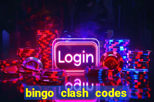 bingo clash codes for existing customers 2023