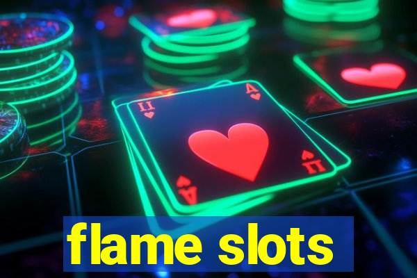 flame slots