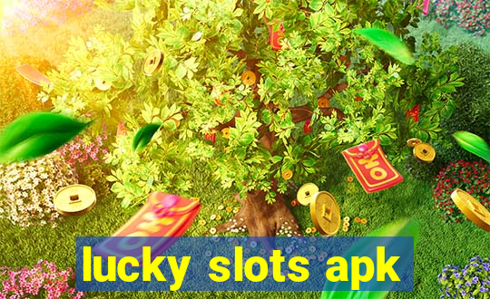 lucky slots apk