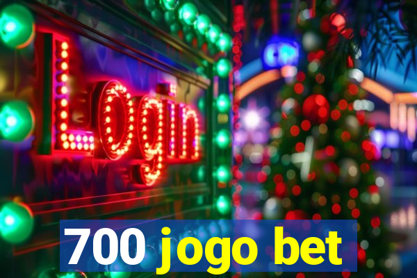 700 jogo bet