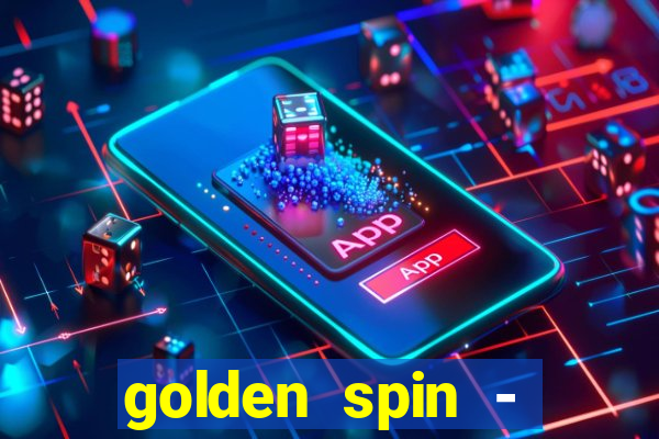 golden spin - slots casino